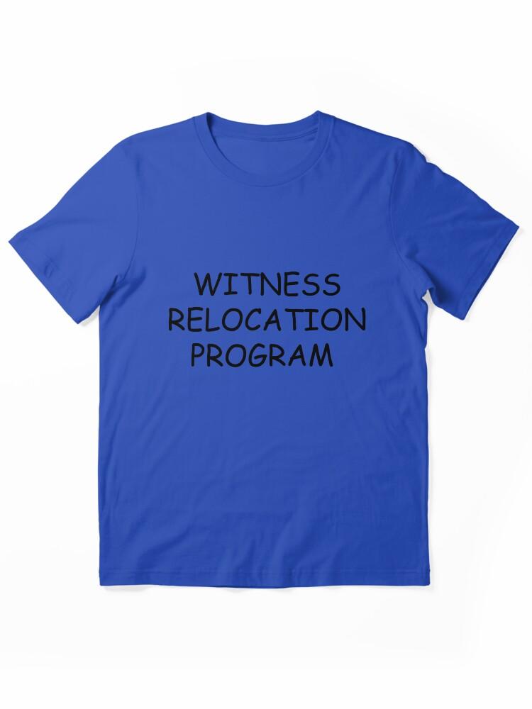 The Simpsons THE SIMPSONS INSPIRED WITNESS RELOCATION PROGRAM SHIRT Essential Unisex T-Shirt