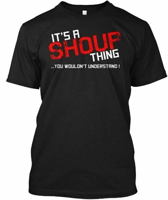 Shoup Thing TTshirt Made in the USA Size S to 5XL 4XL