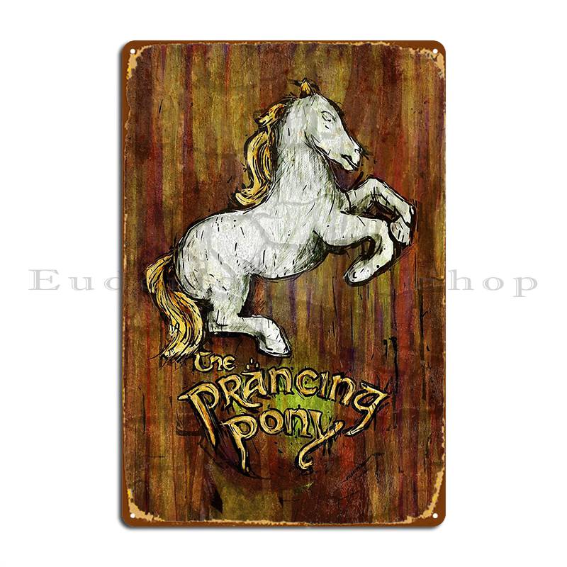 

Sign Of The Prancing Pony Metal Sign Rusty Painting Pub Print Designing Tin Sign Poster 20x30cm