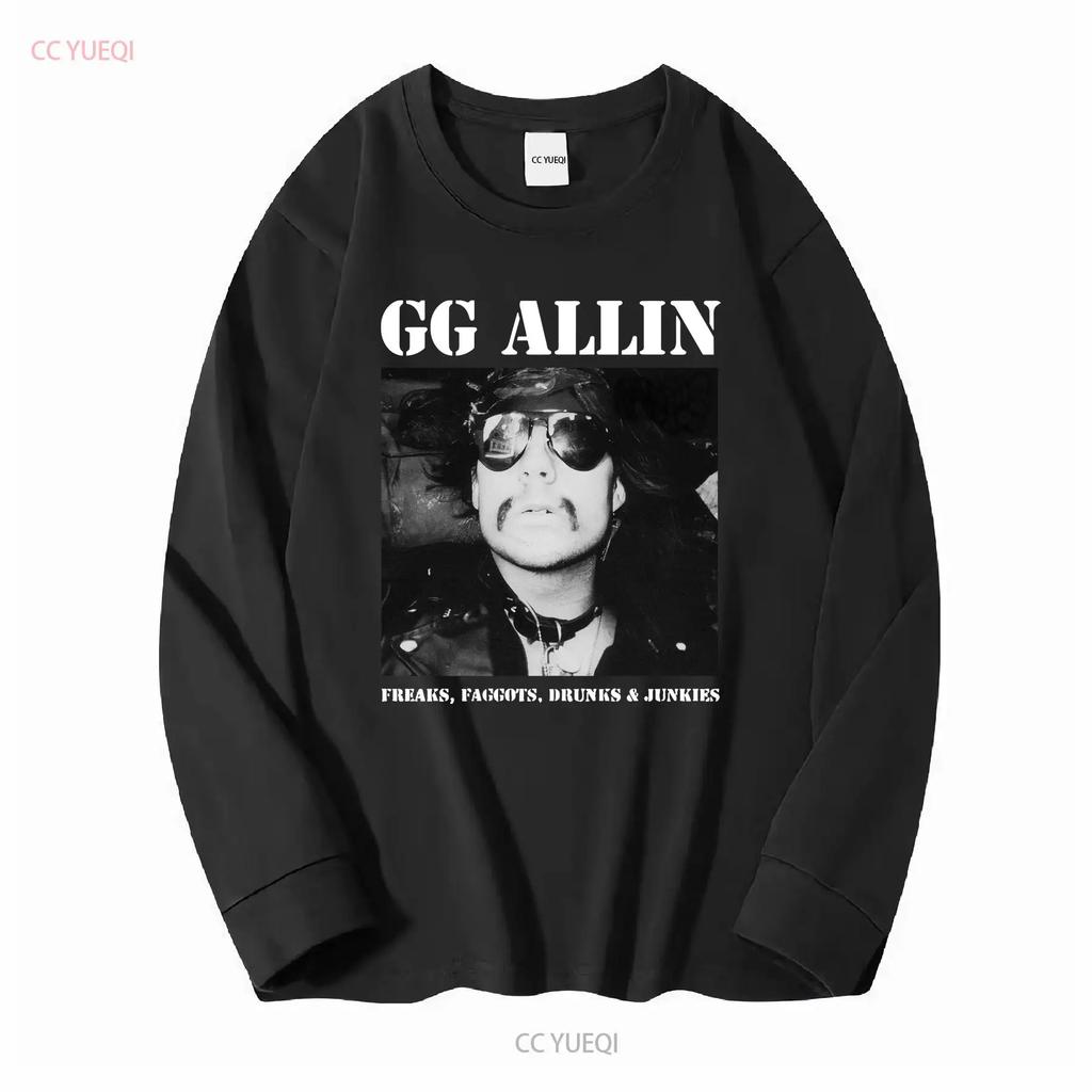 GG Allin Freaks Drunks Faggots Junkies Black T Shirt Long or Short Sleeves Vintage Washed Stylish Fashion Top For Everyday Wear