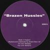 12inch Record BRAZEN HUSSIES  Brazen Hussies SEB012 Spot On Records 1997 UK Dance  Electronica Used