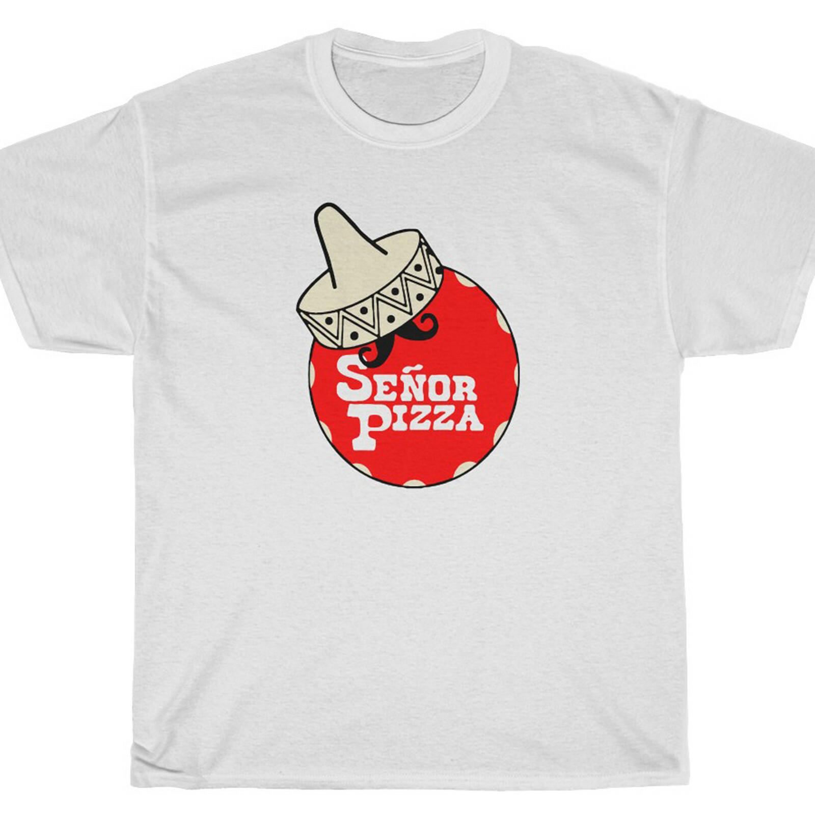 Señor Pizza T-Shirt Loverboy Comedy Senor XXXL