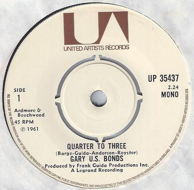 Disque 7 pouces GARY U.S. BONDS - Quarter To Three UP35437 United Artists 1972 UK Rock Occasion