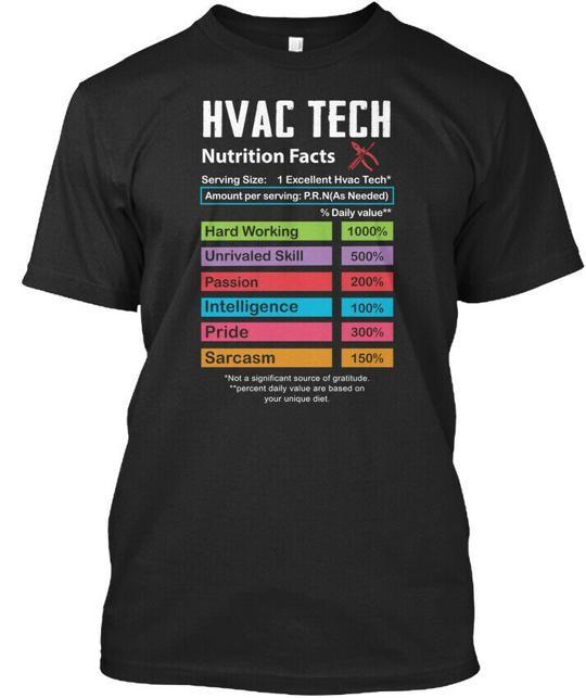 

Hvac Techs Nutrition Facts Premium TShirt Made in the USA Size S to 5XL Unisex T-Shirt XXXXL
