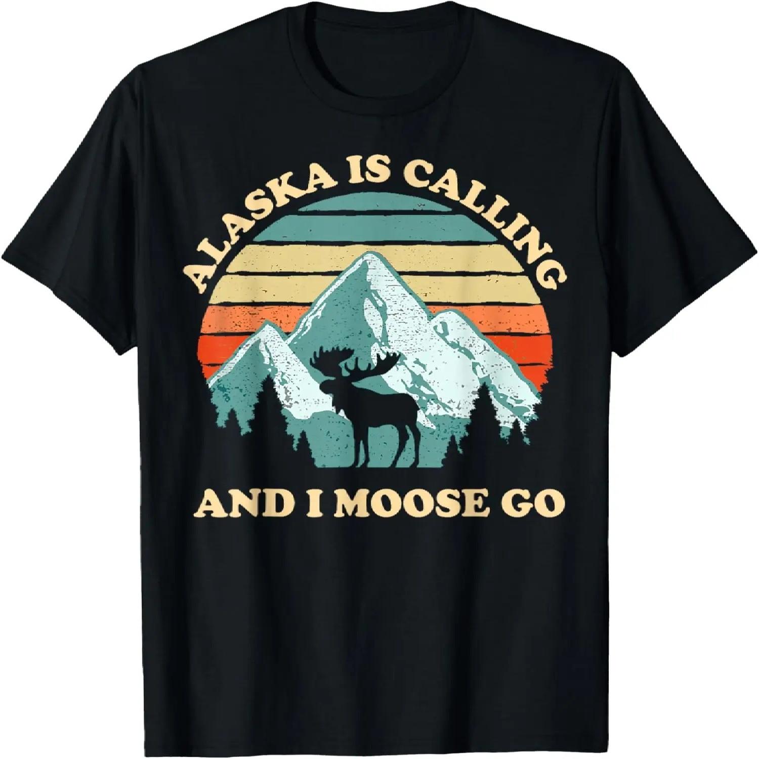 Alaska Is Calling And I Moose Go Tourist Travel Funny Retro T-Shirt S