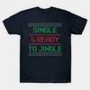 Ready To Jingle Ugly Sweater Made In Australia T-Shirt