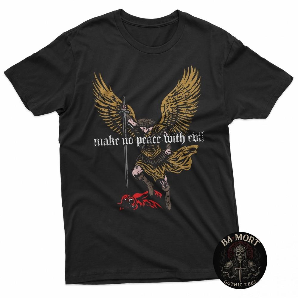 

Make No Peace With Evil Archangel Michael Design TShirt Unisex T-Shirt S