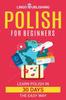 Kniha Polish for Beginners : Learn Polish In 30 Days the Easy Way