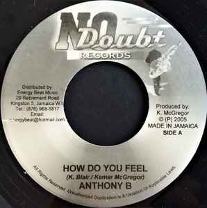 7inch Record ANTHONY B - How Do You Feel NONE No Doubt Record 2005 Jamaica Reggae, Ska & Dub Used