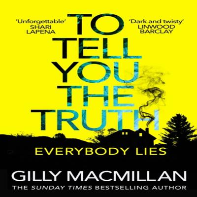 To Tell You the Truth door Gilly Macmillan Paperback Boek 9781787462335