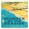 Murder by the Seaside by Cecily Gayford Paperback Book 9781800810631