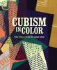 The Cubism In Color : The Still Lifes of Juan Gris Book