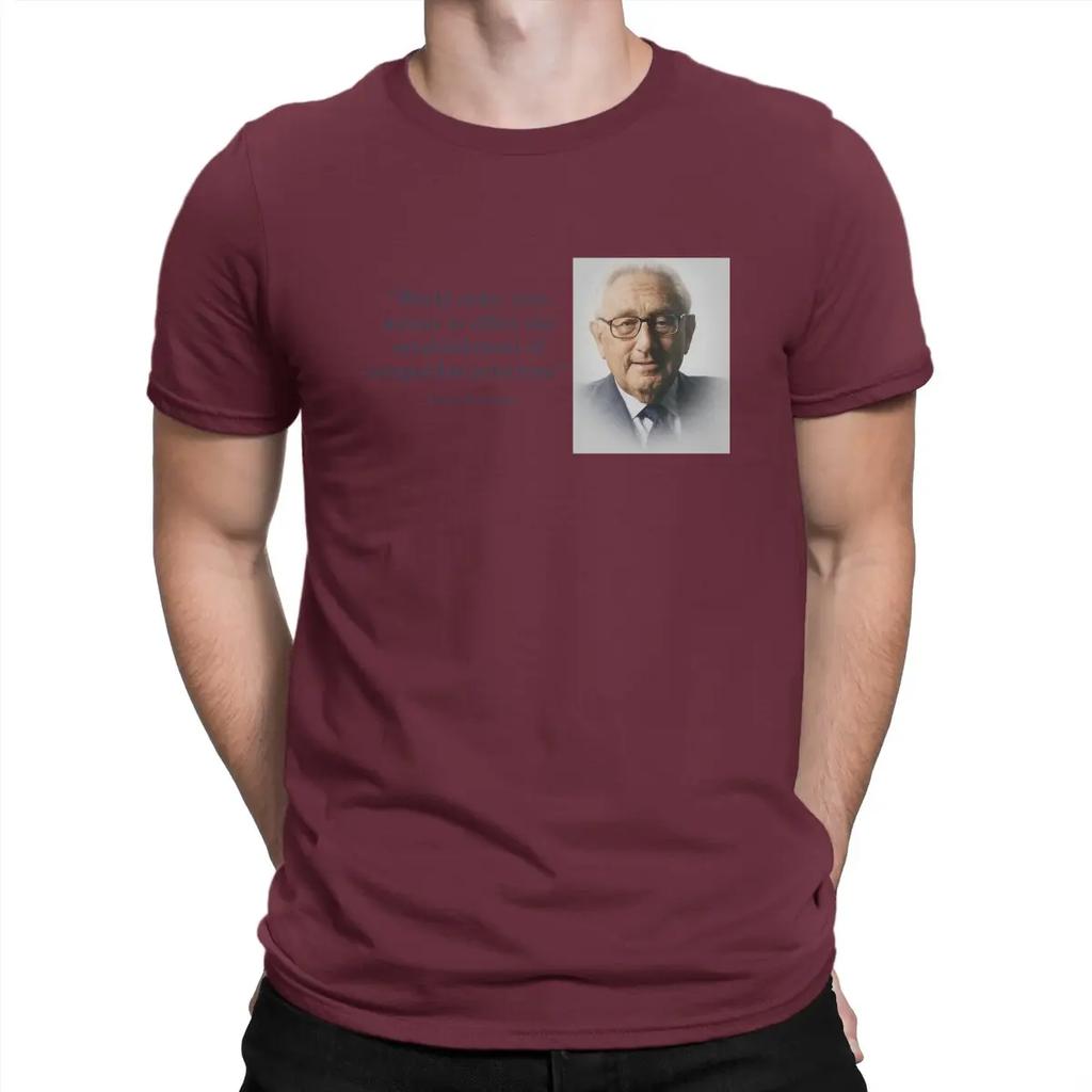 Quotes Special TShirt Henry Alfred Kissinger Leisure T Shirt Summer T-shirt For Unisex
