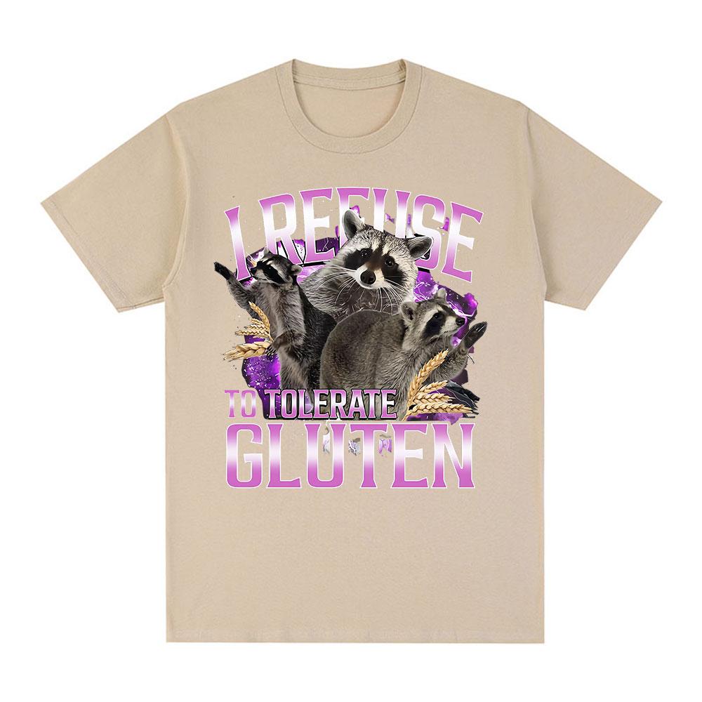 Ich weigere mich, Gluten zu tolerieren T-Shirts Lustiges Waschbär-Meme Grafik Übergroßes T-Shirt Männer Frauen Baumwolle Lässig Kurzarm T-Shirts