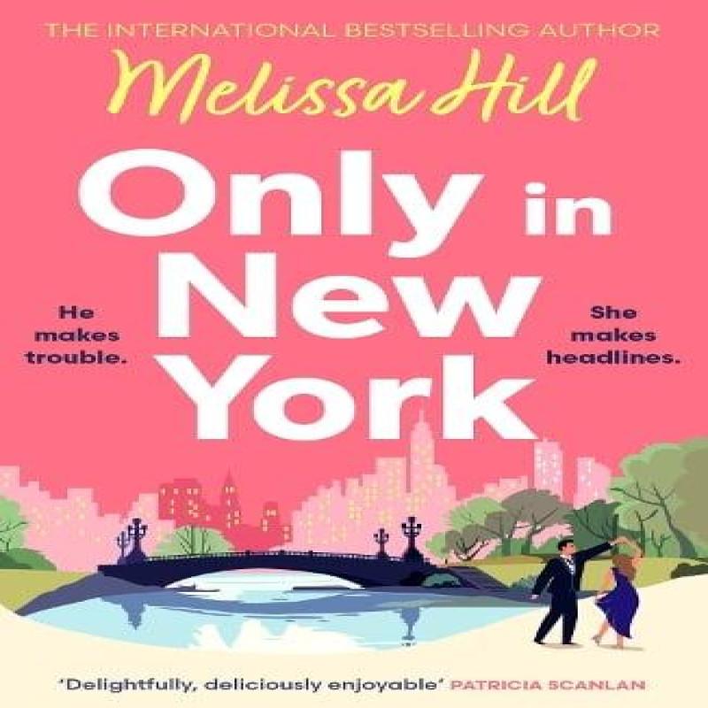 Only In New York by Melissa Hill Paperback Book 9780008699581