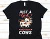 Just a Girl Who Loves Cows Shirt, Cow Shirt, Cow Gifts, Cows, Cow T Shirt, Cow Tee, Cow Lovers, Cow Lover Shirt, Cow Lady