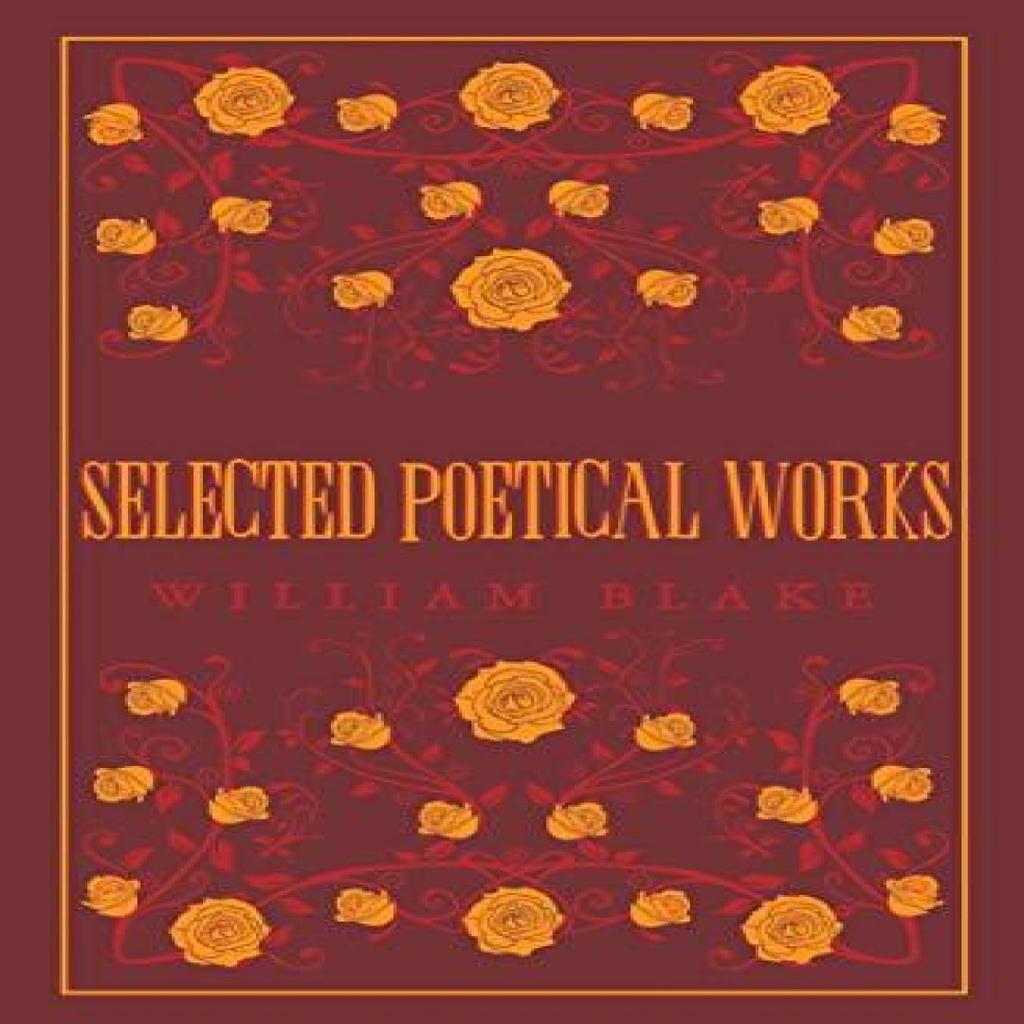 Selected Poetical Works Blake by William Blake Paperback Book 9781847498212