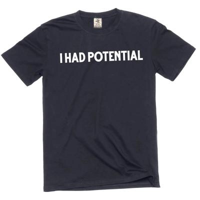 Men's Funny I Had Potential T-shirt Humorous Novelty Graphic Tee