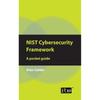 NIST Cybersecurity Framework: A Guide The NIST CSF Is a Framework for Organizations