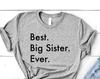 Big Sister T-Shirt, Best Big Sister Ever Shirt Gift Womens - 3660