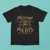 Meccanico di Aeromobili Anche i Piloti Hanno Bisogno di Eroi T-shirt Unisex