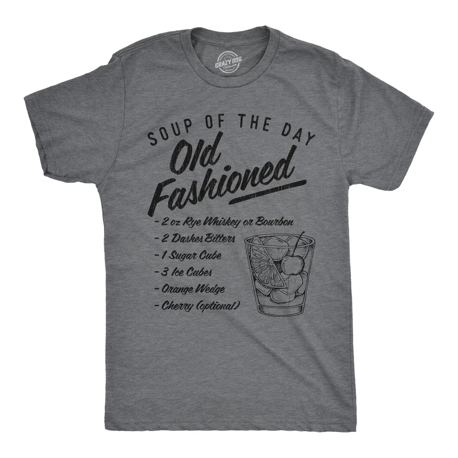 Mens Soup of The Day Old Fashioned T Shirt Funny Cocktail Mixed Drink Recipe XS