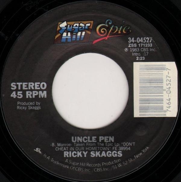 

7inch Record RICKY SKAGGS - Uncle Pen 3404527 Sugar Hill Reco 1983 US Folk Used