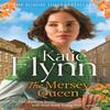 The Mersey Queen by Katie Flynn Hardback Book 9781529948677