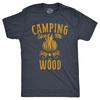 Mens Camping Gives Me Wood T Shirt Funny Sarcastic Sexual Camp Fire Joke Novelty