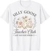 Funny Silly Goose Teacher Club Teacher Appreciation Gifts T-Shirt