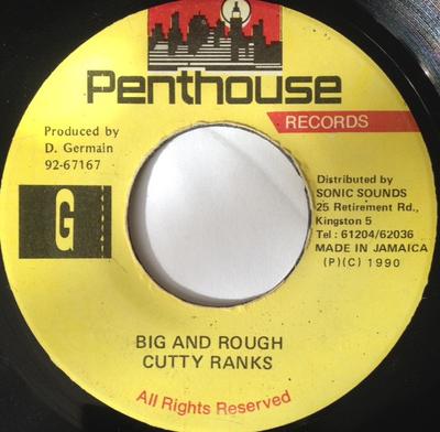 Disco de 7 pulgadas CUTTY RANKS - Big And Rough NONE Penthouse Recor 1990 Jamaica Reggae, Ska y Dub Usado