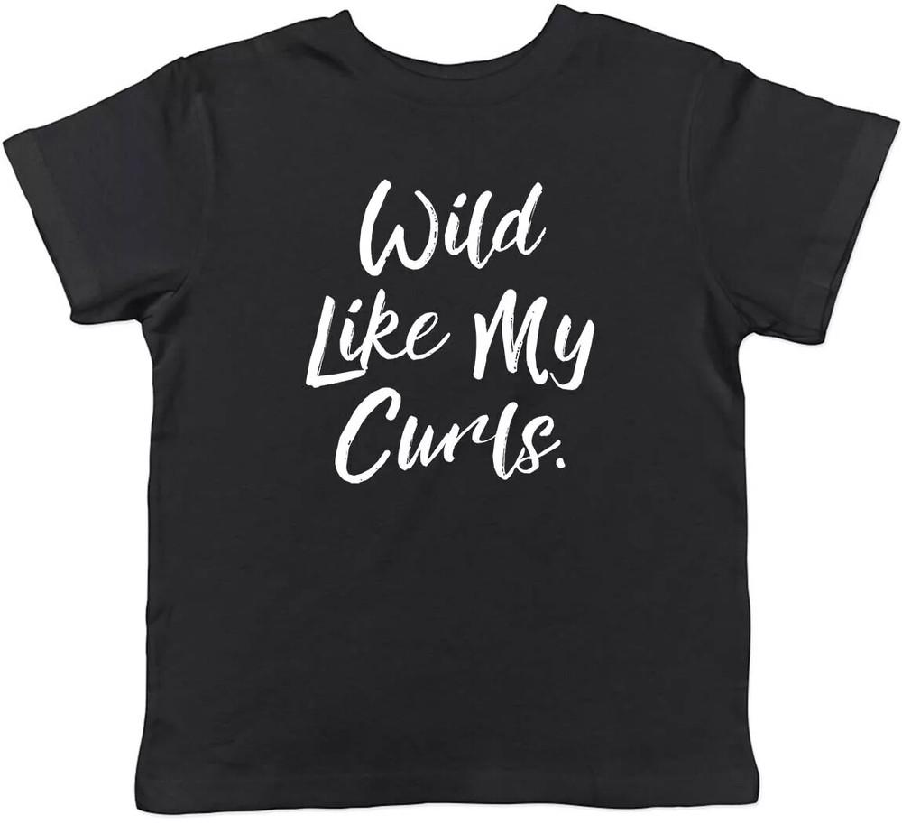 Wild Like My Curls T-Shirt Lover Gift Short Sleeve T-Shirt