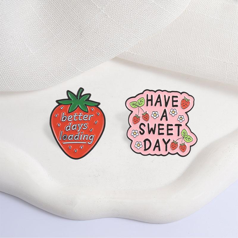 Xiaomi Have A Sweet Day Better Days Loading Badge Enamel Pin Sweet Strawberry Motivational Quotes Brooches Bag Lapel Badge Jewelry Gift