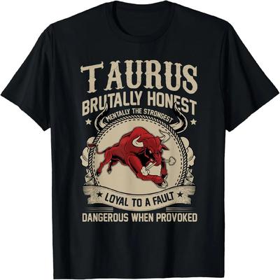 Taurus Bull Loyal To A Fault T-Shirt