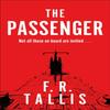 The Passenger by F. R. Tallis Paperback Book 9781447236047
