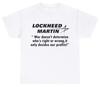Womens Lockheed Martin T Shirt Funny Engineer Moral Ethics War Money Meme Gift Tee Unisex Oversized Cotton Casual Harajuku Summer