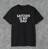 Satoshi Ist Mein Papa T-Shirt, Satoshi Shirt, Satoshi Nakamoto, Bitcoin Shirt, BTC