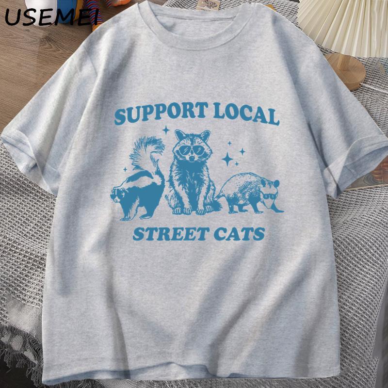 Support Your Local Street Cats Retro T Shirt Funny Raccoon T-Shirt Streetwear Animal Cat Lover Graphic T Shirts Mens Clothing