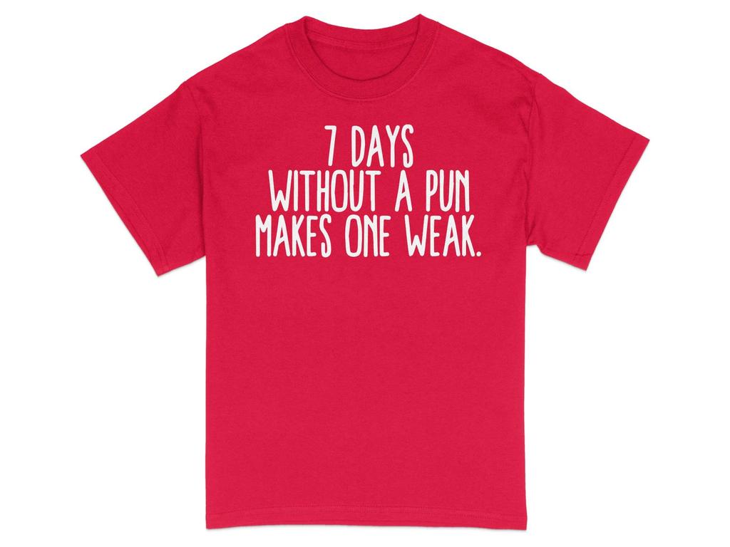 7 Days Without A Pun Makes One Weak Tshirt Mens Tracksuit Summer Crew Neck Pullover Cotton Casual Sportswear ShortSleeve Tops