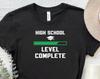 High School Level Complete Graduation Shirt, Graduate T-Shirt, Funny Graduation Shirt, Gamer Graduation Gift Shirt, High School Grad Tee