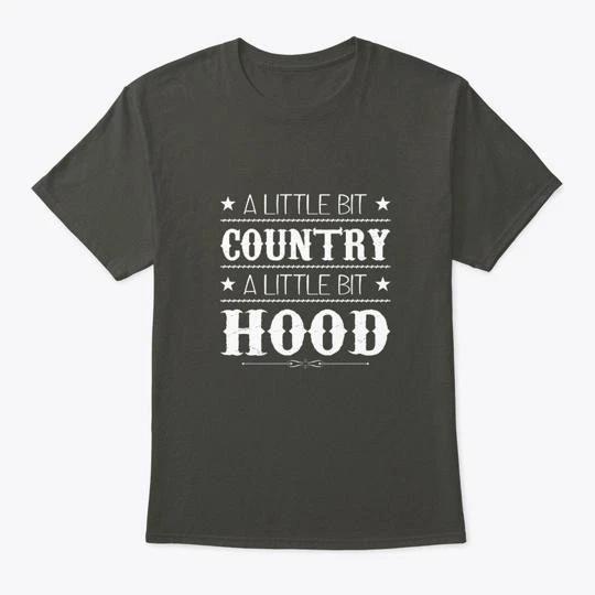 

Country Hood Little Bit T shirt Made in the USA Size S to 5XL S