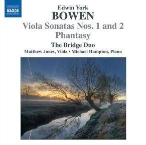 

CD YORK BOWEN, THE BRIDGE DUO - Viola Sonatas Nos. 1 and 2 / Phanta 8572580 Naxos 2011 Europe Classical Used