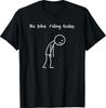 No Bike Riding Today T-Shirt
