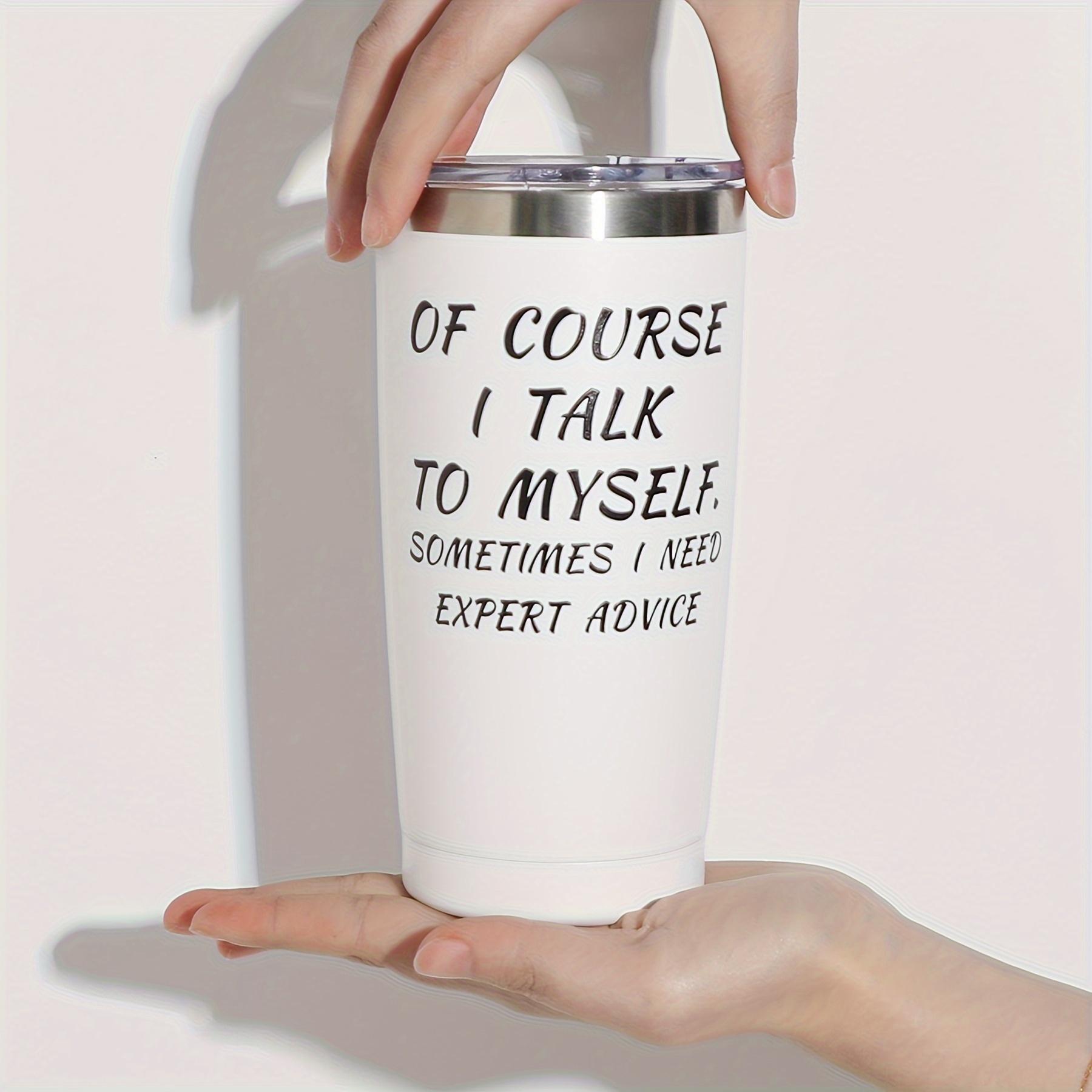 

1pc-Vacuum Cup Of Course I Talk To Myself,Sometimes I Need Expert Advice,Stainless Steel Insulated Cup With Straw, Birthday Gift чорний