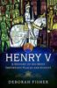 Kniha Henry V: A History of His Most Important Places and Events