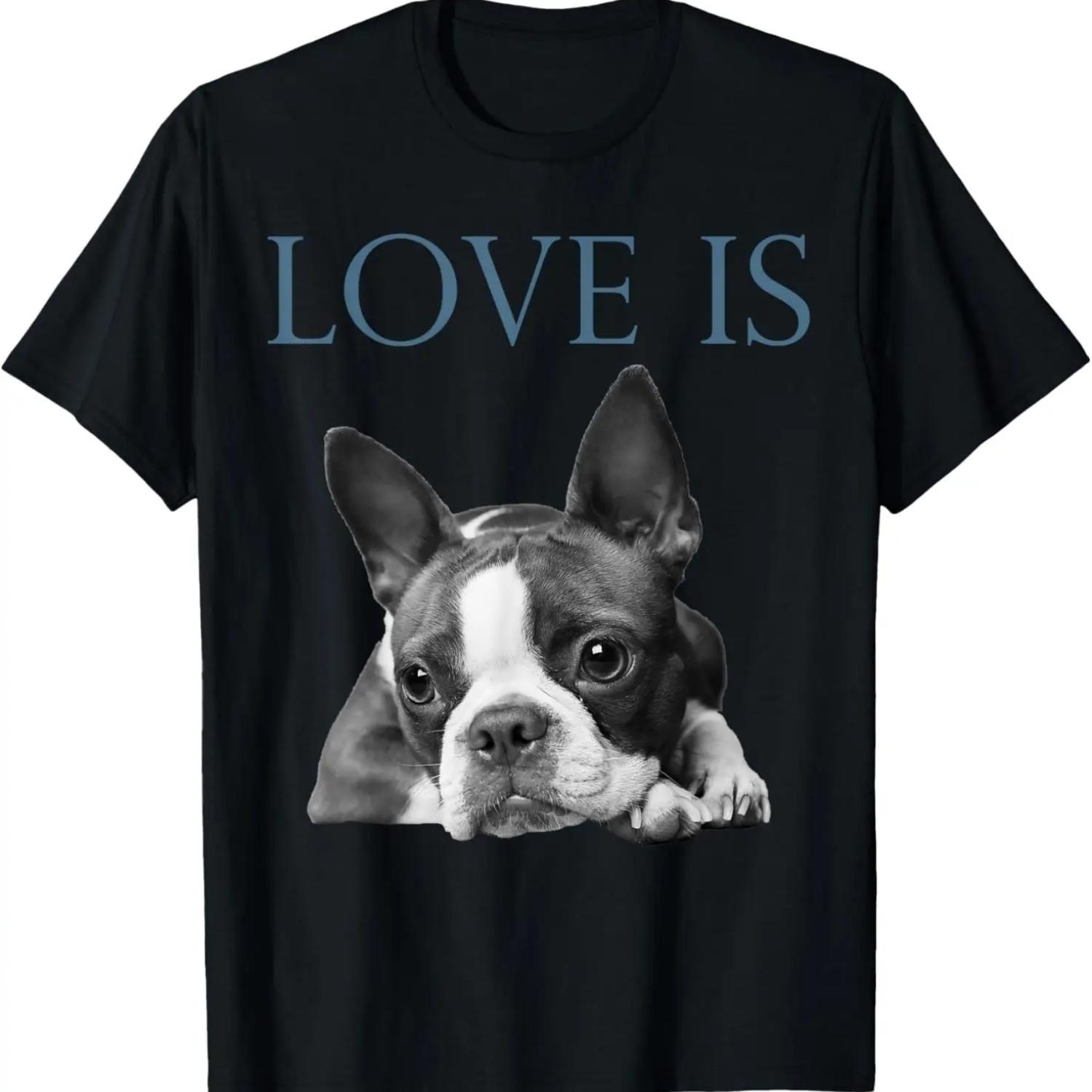 Love Is Boston Terrier Bostie T-Shirt S чёрный