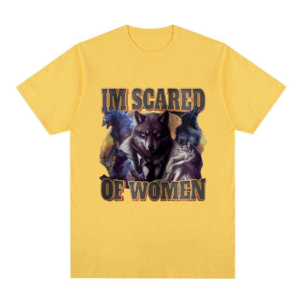 Im Scared Of Women Funny Wolf Meme T Shirts Men Women Fashion Vintage T-shirt Casual Cotton Cozy Short Sleeve Oversized T-shirts