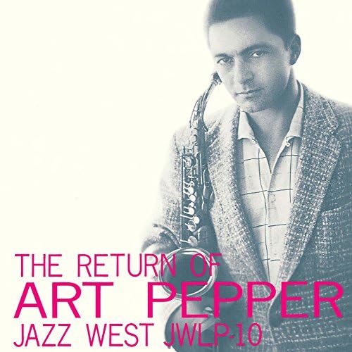 

Return Of Art Pepper