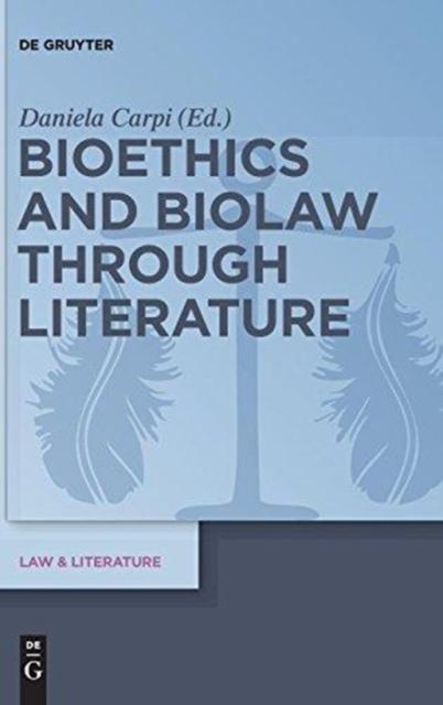 Kniha Bioethics and Biolaw Through Literature
