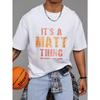 White T Shirt with Its A Matt Thing You Wouldnt Understand Graphic Print for Casual Wear